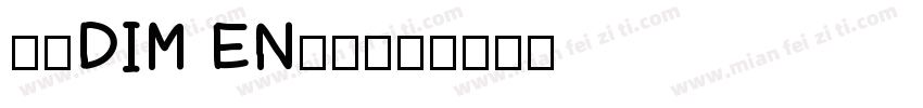 赫思DIM EN字体字体转换